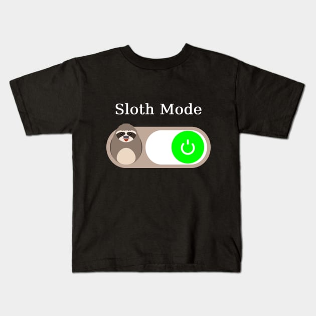 sloth mode Kids T-Shirt by DELLA73